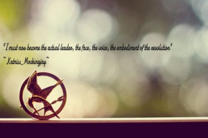 Hunger Games Quote / Mocking Jay / Katniss