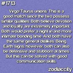 Virgo/Taurus This is why my best friends are Tauruses!