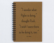 Winnie the Pooh quote - I wonder what Piglet is doing - 5