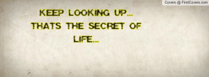 Keep looking up... that's the secret of Profile Facebook Covers