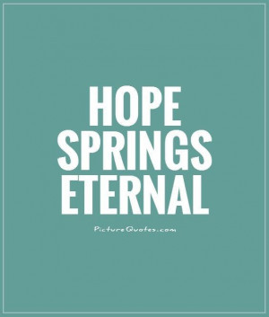 Famous Quotes Hope Quotes Spring Quotes Alexander Pope Quotes