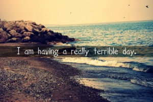 terrible day. photo terribleday.jpg