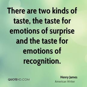 ... for emotions of surprise and the taste for emotions of recognition