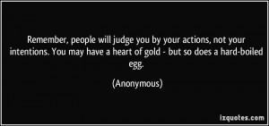 ... may have a heart of gold - but so does a hard-boiled egg. - Anonymous