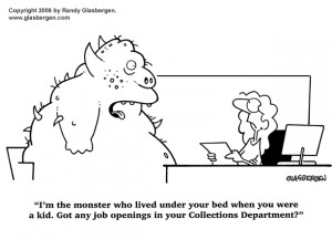 ... collector, general accounting, financial problems, monster, bill
