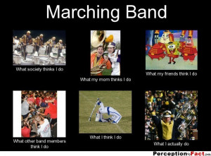 frabz-Marching-Band-What-society-thinks-I-do-What-my-mom-thinks-I-do-W ...