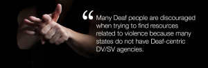 Many Deaf people are discouraged when trying to find resources related ...