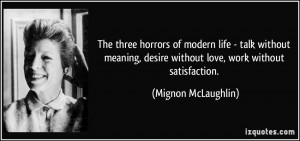 The three horrors of modern life - talk without meaning, desire ...
