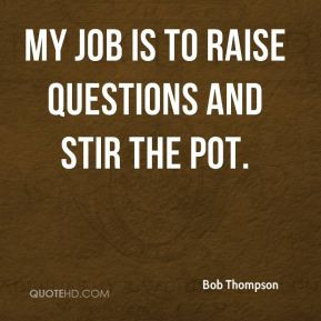 People Who Stir the Pot Quotes