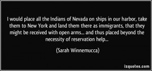 would place all the Indians of Nevada on ships in our harbor, take ...