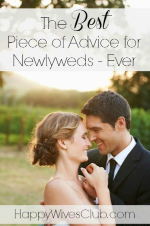 The Best Piece of Advice for Newlyweds – Ever