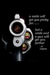 ... CAPONE QUOTE POSTER smiles GANGSTER guns will get you far FUNNY 24X36