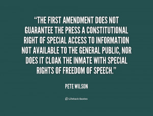 quote-Pete-Wilson-the-first-amendment-does-not-guarantee-the-215707 ...
