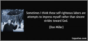 Self Righteous Indignation Quotes