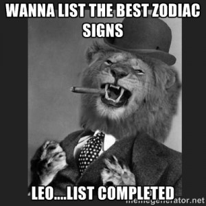 Leo Zodiac Sign Funny Memes