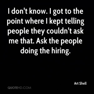Art Shell Quotes