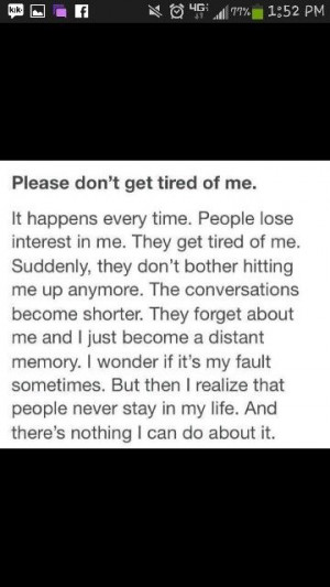Don't get tired of me