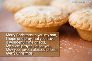 Merry Christmas to you my son,