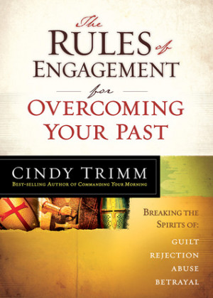 ... Overcoming Your Past: Breaking Free From Guilt, Rejection, Abuse, and