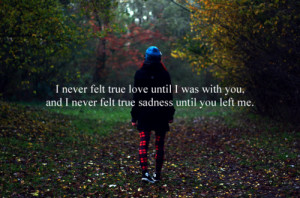 Best Quotes ..' - sad until you left me