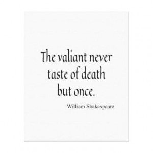 Shakespeare Quote Valiant Taste of Death But Once Stretched Canvas ...