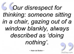 our disrespect for thinking alain de botton