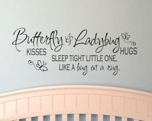 ... Hugs Sleep Tight Little One Like a Bug In a Rug vinyl wall decal quote