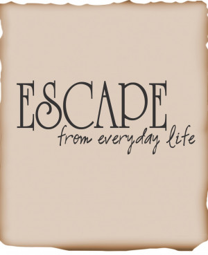 Wall Decals and Stickers --Escape from everyday life