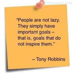 Lazy People Quotes People are not lazy