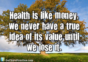 He who has health,has hope and he who has hope,has everything