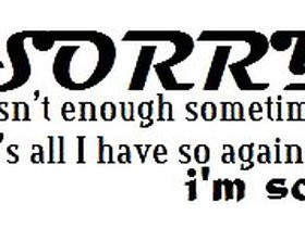 sorry quotes photo: sorry sorry.jpg