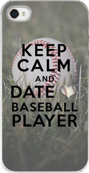 iPhone 4/4s Case, Keep Calm and Date a Baseball Player