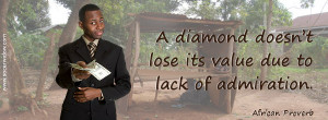 Value Quote: A diamond doesn’t lose its value due to lack of ...