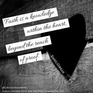 quotes faith is a knowledge within the heart beyond the reach of