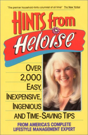 Start by marking “Hints from Heloise ” as Want to Read: