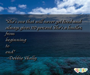 She's one that will never get tired