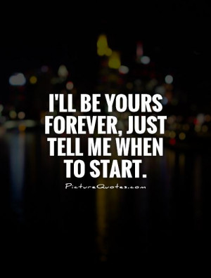 Forever Quotes Forever Love Quotes Together Forever Quotes Start ...