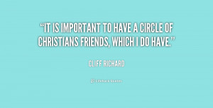 ... important to have a circle of Christians friends, which I do have