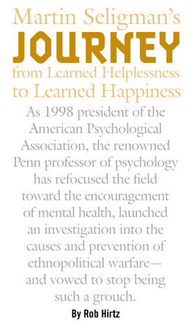 0198/Martin%20Seligman's%20Journey%20from%20Learned%20Helplessness ...