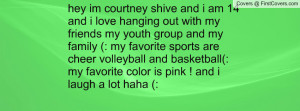 ... volleyball and basketball(: my favorite color is pink ! and i laugh a