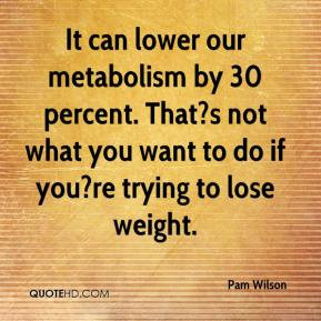 Metabolism Quotes