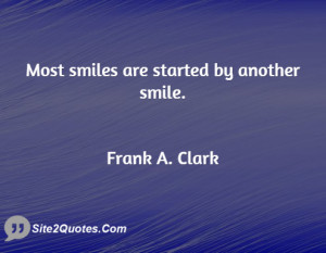 Smile Quotes - Frank A. Clark