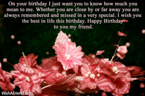 ... to my sweet friend. May all your dreams come true this birthday