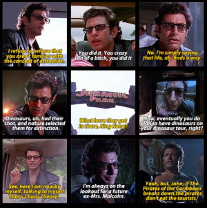 Dr. Ian Malcom (Jeff Goldbloom) -- Jurassic Park