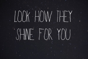 ... , song, quote, quotes, text, shine, lyrics, coldplay lyrics, coldplay