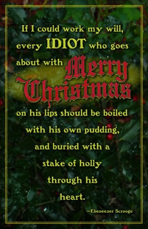 From Charles Dickens’ “A Christmas Carol”I made this one some ...