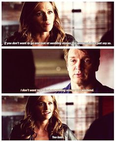 ... wedding venues this weekend. Beckett: Too bad! Castle TV show quotes