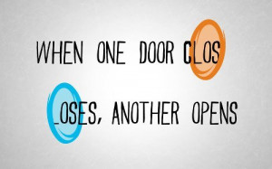 Quote Pictures When one door closes another opens