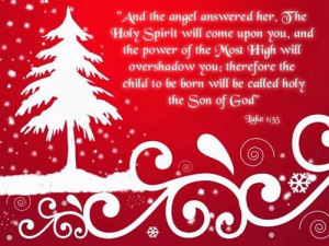 ... ; therefore the child to be born will be called holy the son of God
