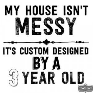 Messy House Quote | Mom | The Cutest Blog on the Block | Funny Quote